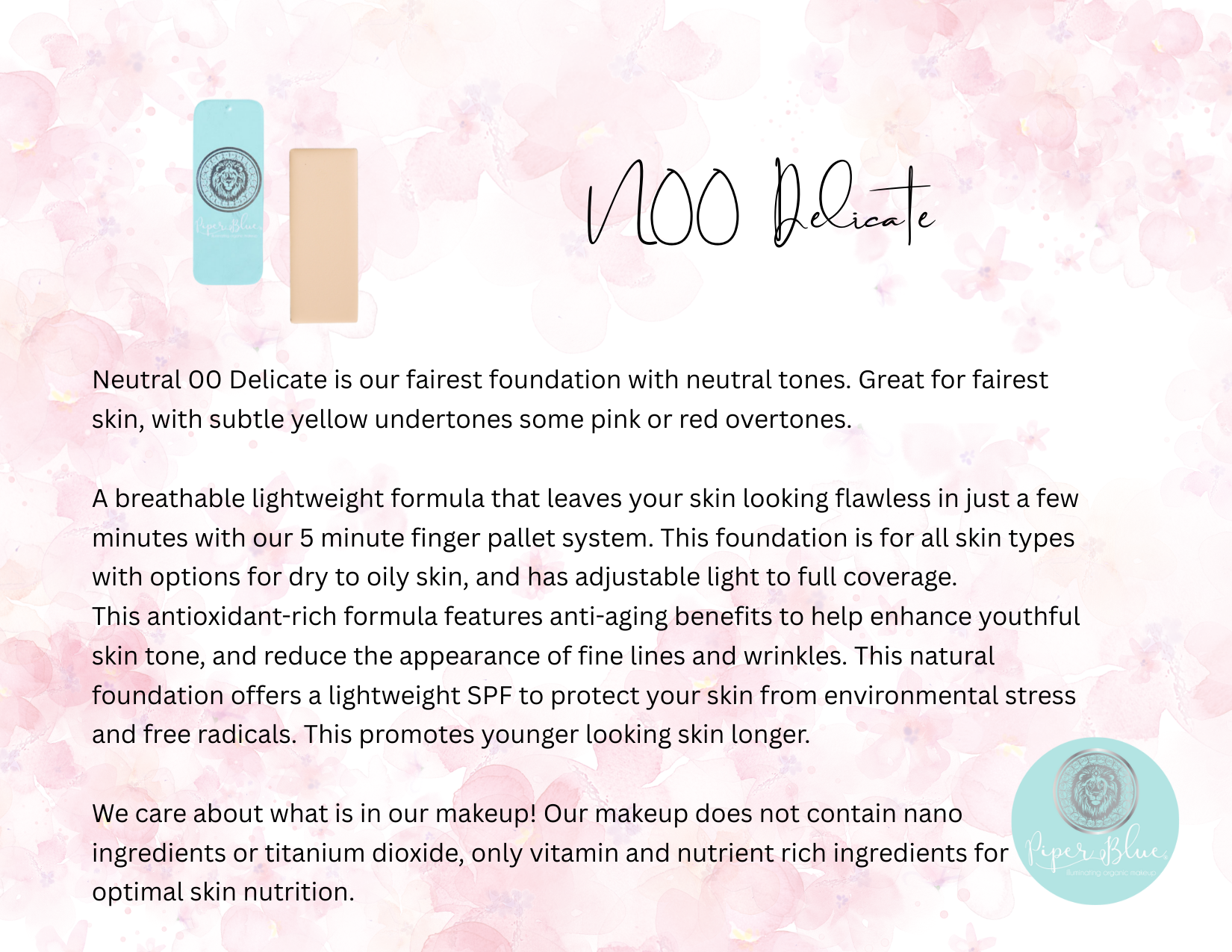 Foundation - Neutral 00 Delicate - Lightest Fair